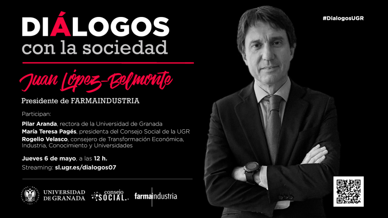 Cartel anunciador diálogos con la sociedad: Juan López-Belmonte, presidente de Farmaindustria Cartel anunciador diálogos con la sociedad: Juan López-Belmonte, presidente de Farmaindustria